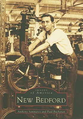 New Bedford by Paul Buchanan, Anthony Sammarco