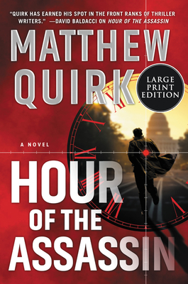 Hour of the Assassin by Matthew Quirk