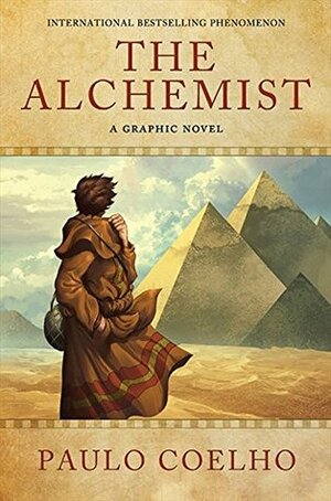 The Alchemist: A Graphic Novel by Derek Ruiz, Paulo Coelho, Daniel Sampere