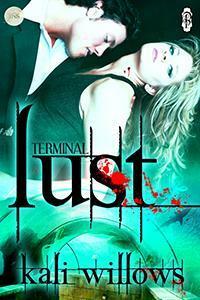 Terminal Lust by Kali Willows