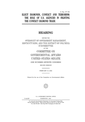 Illicit diamonds, conflict and terrorism by United States Congress, United States Senate, Committee on Governmental Affa (senate)