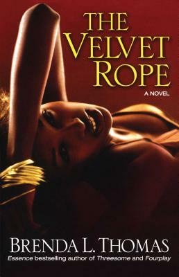 The Velvet Rope by Brenda L. Thomas