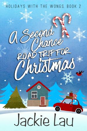 A Second Chance Road Trip for Christmas by Jackie Lau