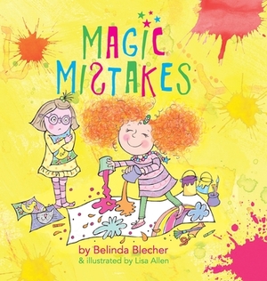 Magic Mistakes by Belinda Blecher