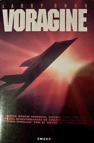 Vorágine by Larry Bond