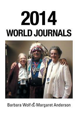 2014 World Journals by Margaret Anderson, Barbara Wolf