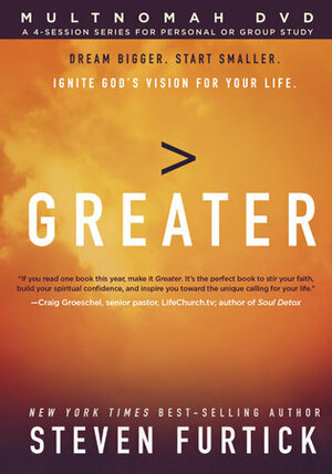 Greater DVD: Ignite God's Vision for Your Life by Steven Furtick