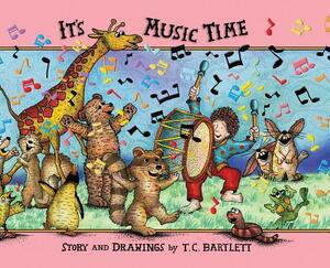 It's Music time by T. C. Bartlett