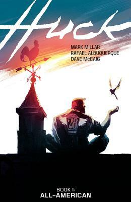 Huck, Vol. 1: All-American by Mark Millar