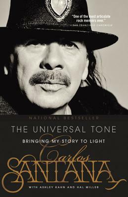 The Universal Tone: Bringing My Story to Light by Carlos Santana