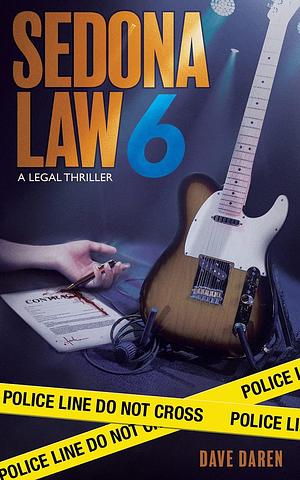 Sedona Law 6 by Dave Daren, Dave Daren