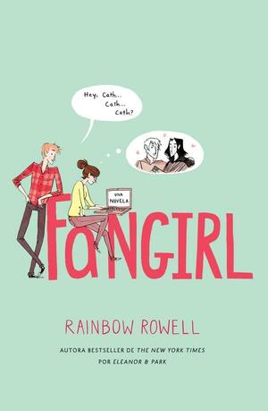 Fangirl by Rainbow Rowell