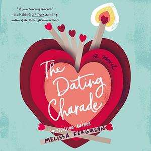 The Dating Charade by Melissa Ferguson