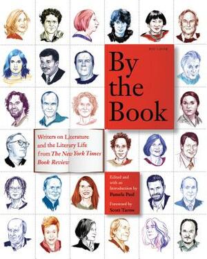 By the Book: Writers on Literature and the Literary Life from the New York Times Book Review by 