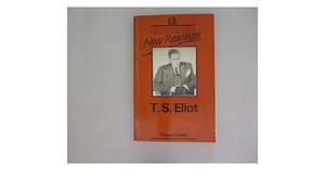 T.S. Eliot by Angus Calder