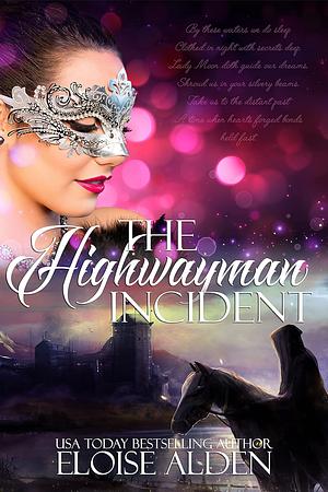 The Highwayman Incident by Eloise Alden, Kristy Tate