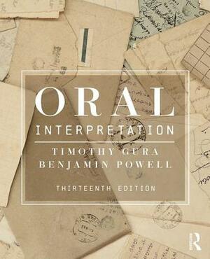 Oral Interpretation by Benjamin Powell, Timothy Gura