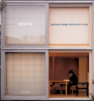Space: Japanese Design Solutions for Compact Living by Michael Freeman