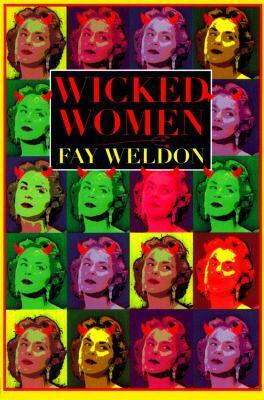 Wicked Women by Fay Weldon, Laura Hammond Hough
