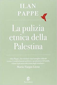 La pulizia etnica della Palestina by Alfredo Tradardi, Ilan Pappé, Luisa Corbetta