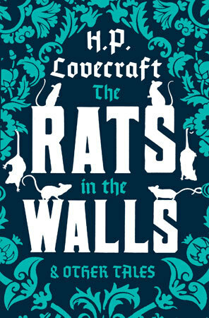 The Rats In The Walls & Other Tales by H.P. Lovecraft