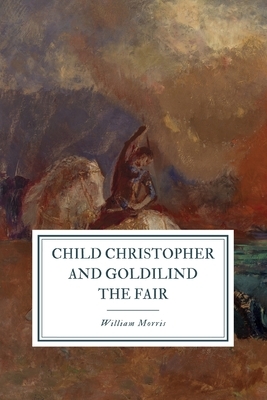 Child Christopher and Goldilind the Fair by William Morris