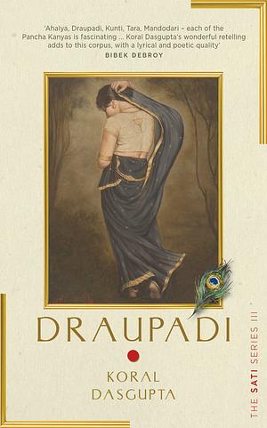 Draupadi by Koral Dasgupta