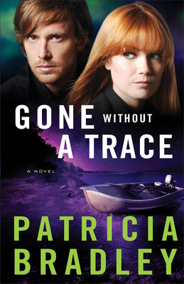 Gone Without a Trace by Patricia Bradley