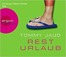 Resturlaub by Tommy Jaud
