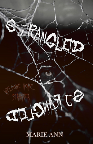 Strangled by Marie Ann