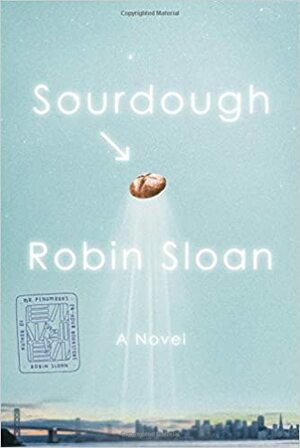 Песента на хляба by Robin Sloan, Робин Слоун