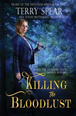 Killing the Bloodlust by Terry Spear