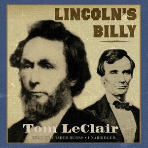 Lincoln's Billy by Tom LeClair