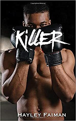 Killer by Hayley Faiman