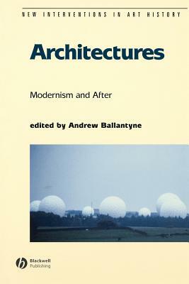 Architectures: Modernism and After by 