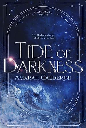 Tide of Darkness by Amarah Calderini