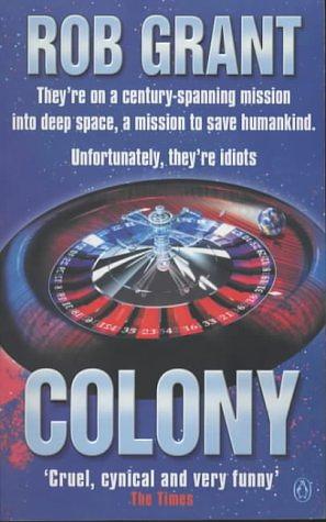 Colony by Rob Grant