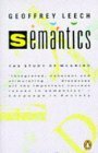 Semantics: The Study Of Meaning by Geoffrey N. Leech