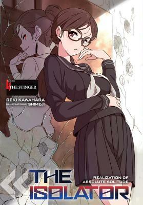 The Isolator, Vol. 4: The Stinger by Reki Kawahara