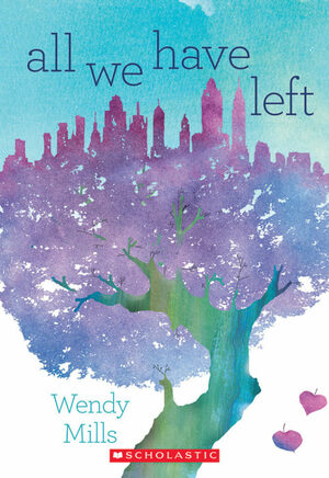 All We Have Left by Wendy Mills