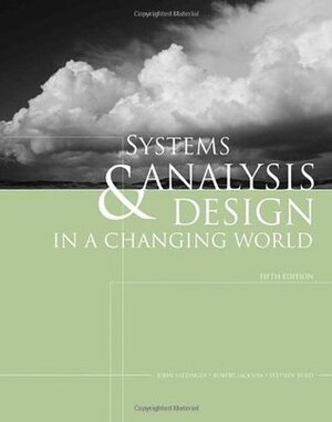 Systems Analysis and Design in a Changing World (with CourseMate Printed Access Card) by John W. Satzinger, Stephen D. Burd, Robert L. Jackson