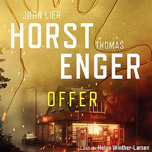 Offer  by Jørn Lier Horst, Thomas Enger