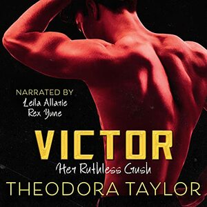 Victor: Her Ruthless Crush by Theodora Taylor