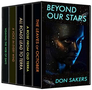 Beyond Our Stars: a Scattered Worlds omnibus by Don Sakers