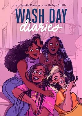 Wash hair diaries by Robyn Smith, Jamila Rowser