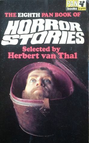 The Eighth Pan Book of Horror Stories by Bruce Lowery, Maurice Sandoz, Priscilla Marron, Ray Bradbury, Dulcie Gray, Gerald Kersh, Raymond Harvey, Raymond Williams, A.G.J. Rough, Dorothy K. Haynes, Frank Quinton, Rene Morris, W. Baker-Evans, Walter Winward, Charles Braunstone, Martin Waddell, Basil Copper, Herbert van Thal, John Keefauver