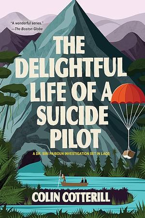 The Delightful Life of a Suicide Pilot by Colin Cotterill