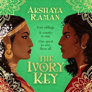 The Ivory Key by Akshaya Raman