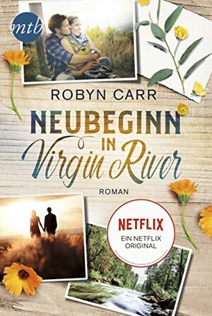 Neubeginn in Virgin River by Robyn Carr