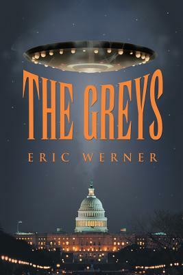 The Greys by Eric Werner